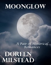 Moonglow: A Pair of Historical Romances