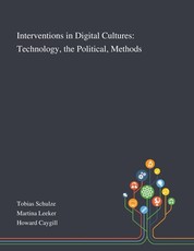 Interventions in Digital Cultures