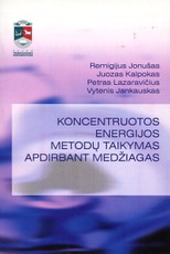 Koncentruotos energijos metodų taikymas apdirbant medžiagas