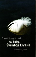 Kai kalba Šventoji Dvasia: Dievo žodžio paliesti