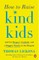 How to Raise Kind Kids