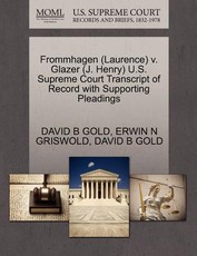 Frommhagen (Laurence) V. Glazer (J. Henry) U.S. Supreme Court Transcript of Record with Supporting Pleadings