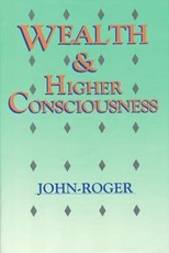 Wealth & Higher Consciousness