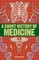 A Short History of Medicine