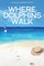 Where Dolphins Walk