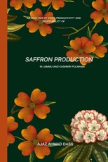 An Analysis of Cost, Productivity and Profitability of Saffron Production in Jammu and Kashmir Pulwama