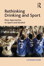 Palmer, C: Rethinking Drinking and Sport