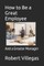 How to Be a Great Employee