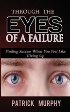 Through The Eyes of A Failure