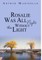 Rosalie Was All Night Without the Light