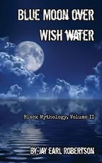 Blue Moon Over Wish Water