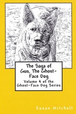 The Saga of Gus, The Ghost-Face Dog