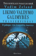 Likimo valdymo galimybės. Transerfingas. II pakopa: ryto žvaigždžių šnaresys Likimo valdymo galimybės. Transerfingas. II pakopa: ryto žvaigždžių šnaresys