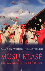 Mūsų klasė. Knyga klasės auklėtojui