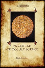 An Outline of Occult Science (Aziloth Books)