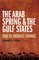 The Arab Spring and the Gulf States