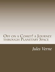 Off on a Comet! a Journey through Planetary Space
