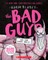 The Bad Guys in Let the Games Begin! (the Bad Guys #17)