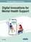 Digital Innovations for Mental Health Support