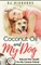 Coconut Oil and My dog