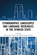 Ethnographic Landscapes and Language Ideologies in the Spanish State