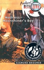 Madness At Moonshiner's Bay