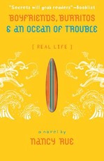Boyfriends, Burritos and an Ocean of Trouble