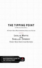 The Tipping Point by Malcolm Gladwell - A Story Grid Masterwork Analysis Guide