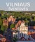 Vilniaus šventovės: istorija, legendos, asmenybės, dabartis