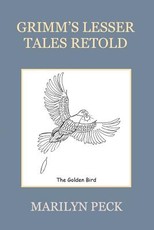 Grimm's Lesser Tales Retold