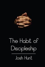 The Habit of Discipleship