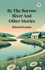 By The Barrow River And Other Stories