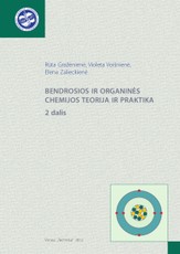 Bendrosios ir organinės chemijos teorija ir praktika. 2 dalis