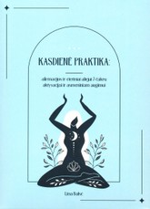 KASDIENĖ PRAKTIKA: afirmacijos ir eteriniai aliejai 7 čakrų aktyvacijai ir asmeniniam augimui