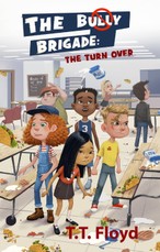 Bully Brigade: The Turn Over