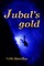 Jubal's Gold