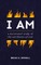 I Am