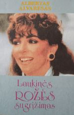 Laukinės Rožės sugrįžimas