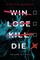 Murphy, C: Win Lose Kill Die