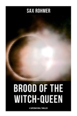Brood of the Witch-Queen (a Supernatural Thriller)