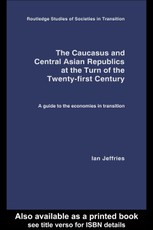 The Caucasus and Central Asian Republics at the Turn of the Twenty-First Century