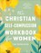 The Christian Self-Compassion Workbook for Women