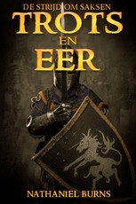 Trots En Eer - De Strijd Om Saksen