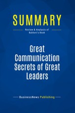 Summary: Great Communication Secrets of Great Leaders