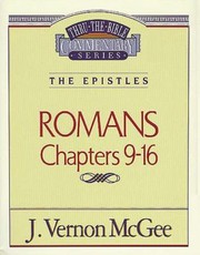Thru the Bible Vol. 43: The Epistles (Romans 9-16)
