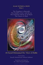 The Prophets in Barzakh/The Hadith of Isra' and Mi'raj/The Immense Merrits of Al-Sham/The Vision of Allah