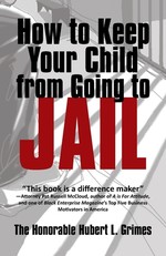 How to Keep Your Child from Going to Jail