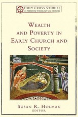 Wealth and Poverty in Early Church and Society