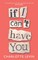 If I Can't Have You