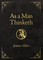 As a Man Thinketh - Deluxe Edition